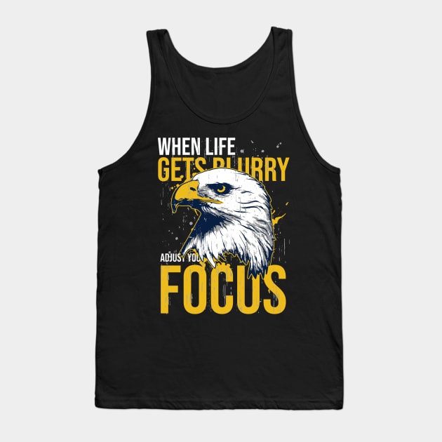 Adler - When Life Gets Burry .. Saying Tank Top by Hariolf´s Mega Store